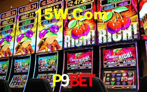 P9Bet: Seu Cassino Premiado com Pagamentos Rápidos