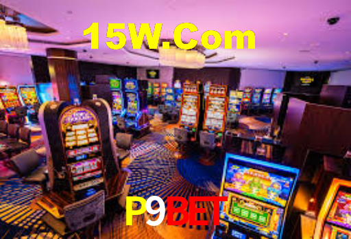 P9Bet,P9Bet App